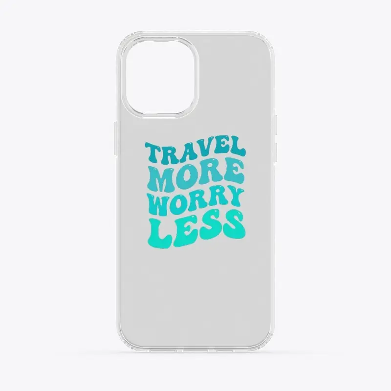 Travel More Worry Less Collection